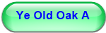 Ye Old Oak A